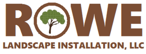Rowe Landscape Installation, LLC